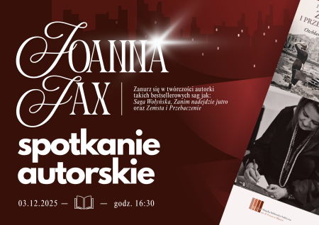 Zapraszamy na spotkanie z pisarką Joanną Jax! 03.12.2025, godz. 16.30